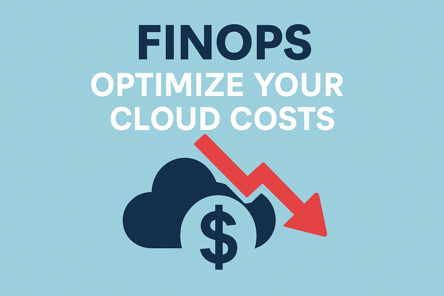 FinOps: Optimize Your Cloud Costs